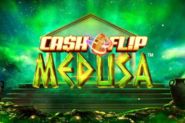 Cash Flip Medusa at Smash Casino